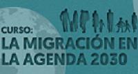 Curso Online "La Migración en la Agenda 2030: una herramienta para el desarrollo sostenible"