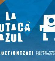 Butaka Urdina - Aniztasun funtzionala duten pertsonentzat egokitutako zinema saioak