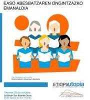 ETIOPIAUTOPIA-ren X. URTEURRENA *CONCIERTO BENÉFICO DEL CORO EASO