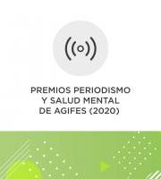 Agifes - Kazetaritza eta Buru Osasuna Sariak 2020 / Premios Periodismo y Salud Mental 2020