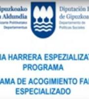 "Familia harrera espezializatuko kanpaina" / "Campaña de acogimiento familiar especializado".