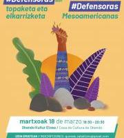 Topaketa eta elkarrizketa: Ertamerikako #Defensoras