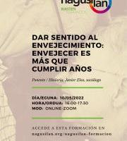 Hitzaldia: Dar sentido al envejecimiento: envejecer es mas que cumplir años