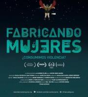 Dokumentala: Fabricando Mujeres