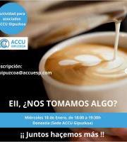 ACCU Gipuzkoa - ¿Tomamos algo?
