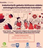 Hitzaldia: Indarkeriarik gabeko bizitzaren aldeko estrategia komunitarioak Kolonbian