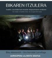 Erakusketa: Bikaren Itzulera