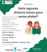 Hitzaldi / Charla  - Nola lagundu dislexia duten gure seme-alabei?