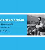 Erakusketa: Inhambaneko Begiak