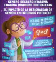 "Genero desberdinkeriaren eragina ingurune birtualetan” jardunaldiak