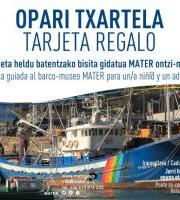 MATER Ontzia Bisitatzeko Opari-Txartela