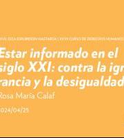 Hitzaldia: Estar informado en el siglo XXI (Rosa María Calaf)