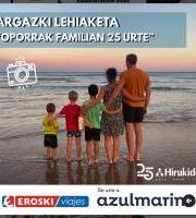 Argazki Lehiaketa: Oporrak Familian 25 Urte