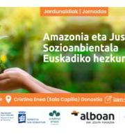 Jardunaldiaak: Amazonia eta justizia sozioanbientalaren erronka Euskadiko hezkuntzan