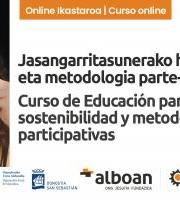 Ikastaroa: Jasangarritasunerako hezkuntza eta metodologia parte-haztaileak