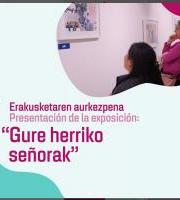 Erakusketa: Gure herriko señorak