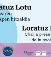 Aurkezpena: Loratuz Lotu elkartea