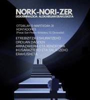Erakusketa: NORK-NORI-ZER: Diskriminazioa alokaiuran