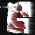 SENTIMIENTOS de CRISTAL