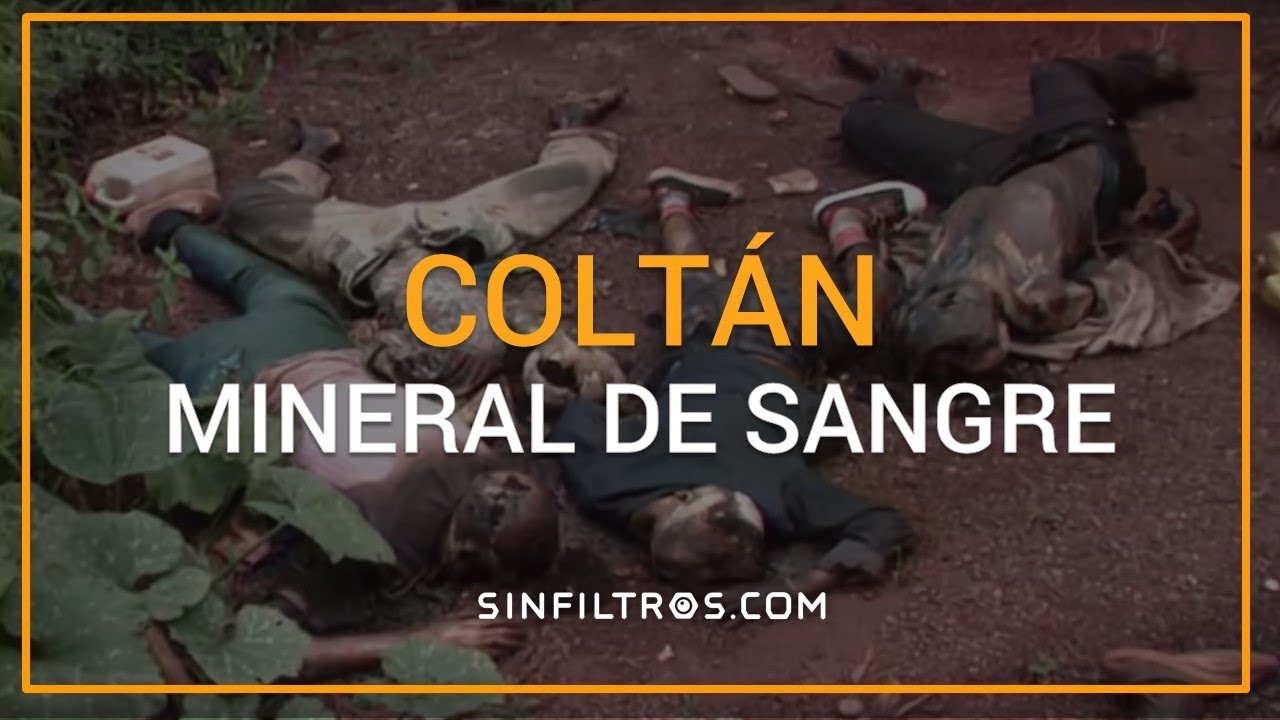 Coltán: mineral de sangre | Sinfiltros.com