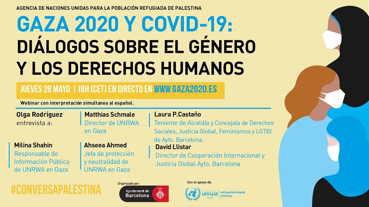 #ConversaPalestina | Webinar &#39;Gaza 2020 y COVID19: diálogos sobre derechos humanos y género&#39;