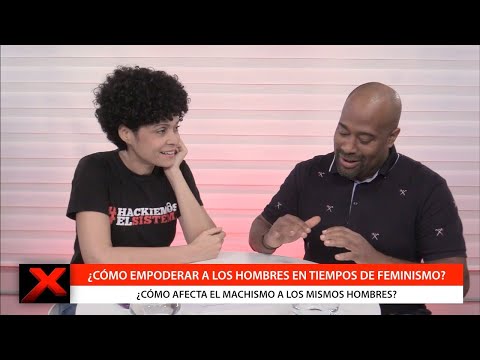 ▶️ ¿Cómo empoderar a los hombres en tiempos de feminismo?