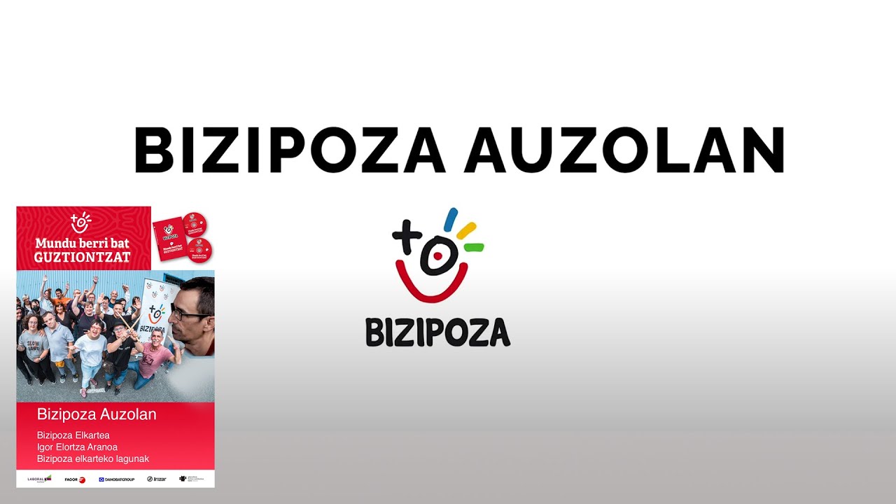 01- BIZIPOZA AUZOLAN - Bizipoza Elkartea