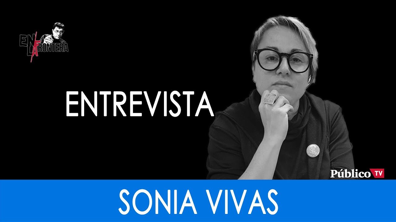 #En La Frontera 270: "Vivas nos queremos" de Sonia Vivas