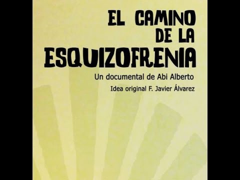 "El camino de la esquizofrenia"