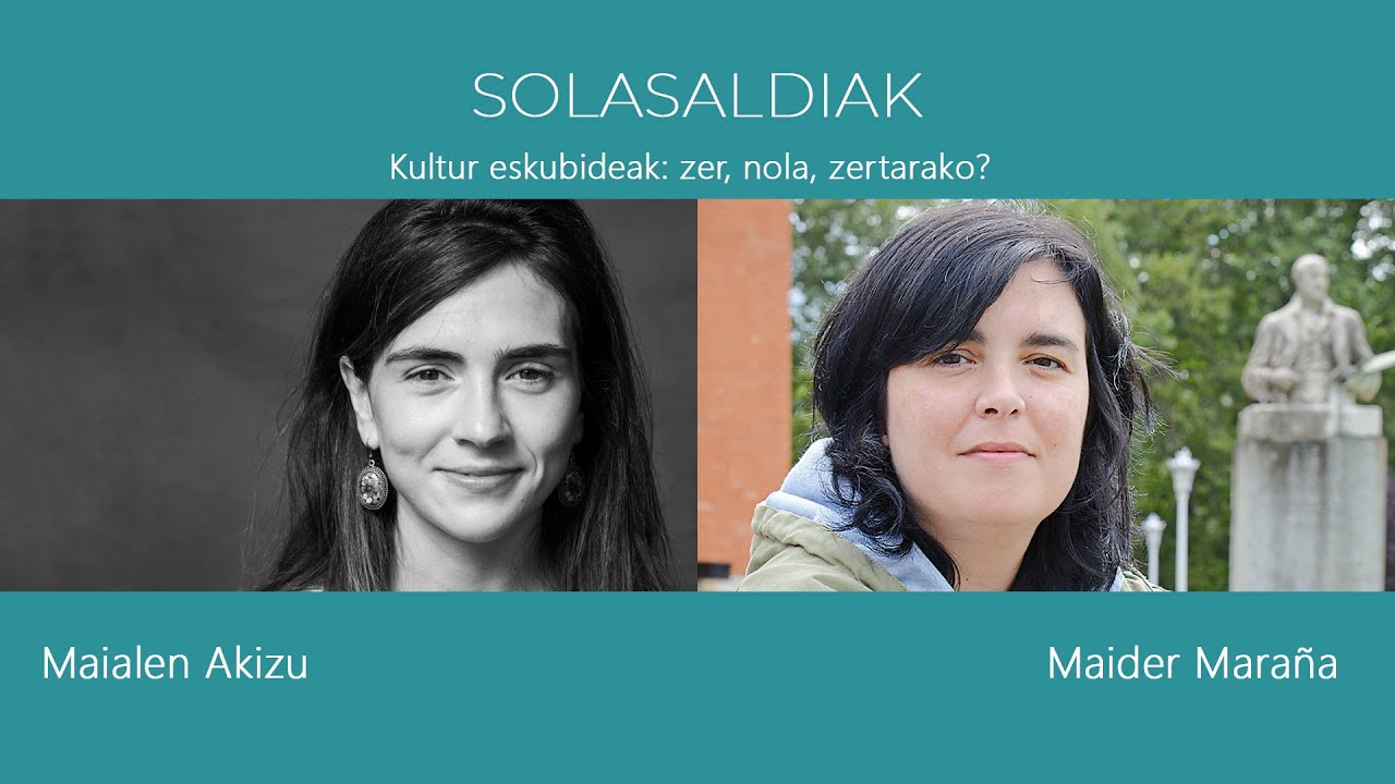 Eusko Ikaskuntzako Solasaldiak: Maialen Akizu / Maider Maraña